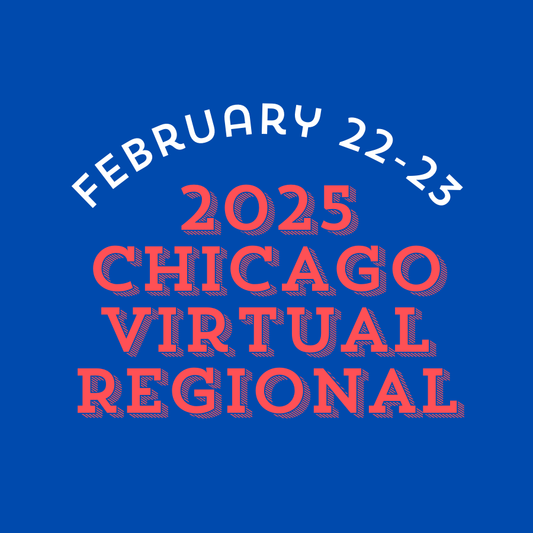 2025 Chicago Virtual Regional (Feb. 22-23)